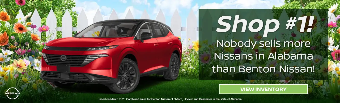 Special offer on    Nobody sells more Nissans in Alabama than Benton Nissan!